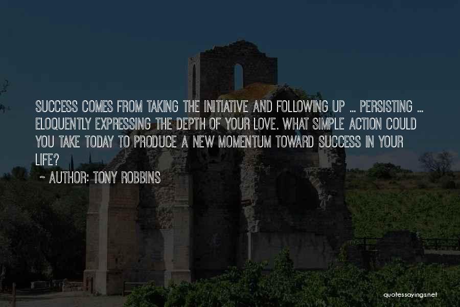 Initiative Love Quotes By Tony Robbins