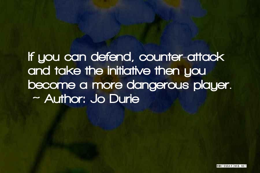 Initiative Quotes By Jo Durie