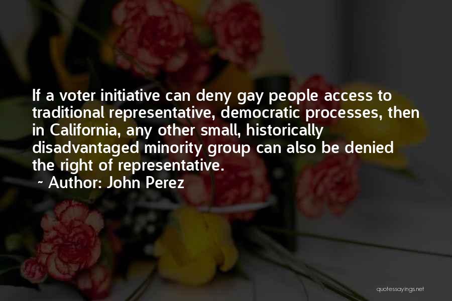 Initiative Quotes By John Perez