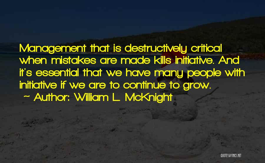 Initiative Quotes By William L. McKnight