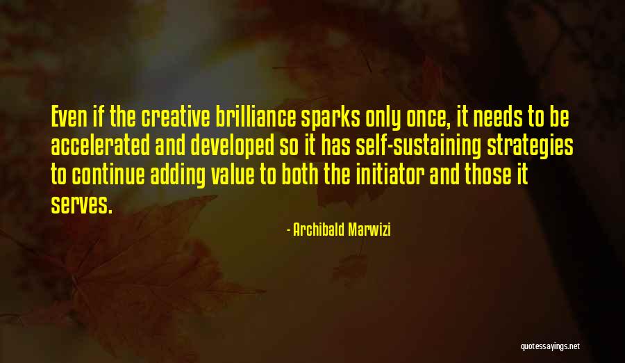 Initiator Quotes By Archibald Marwizi