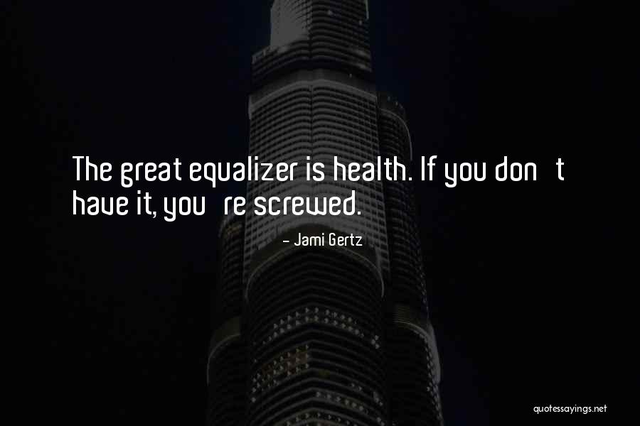 Iniziali Quotes By Jami Gertz Iniziali Quotes By Jami Gertz