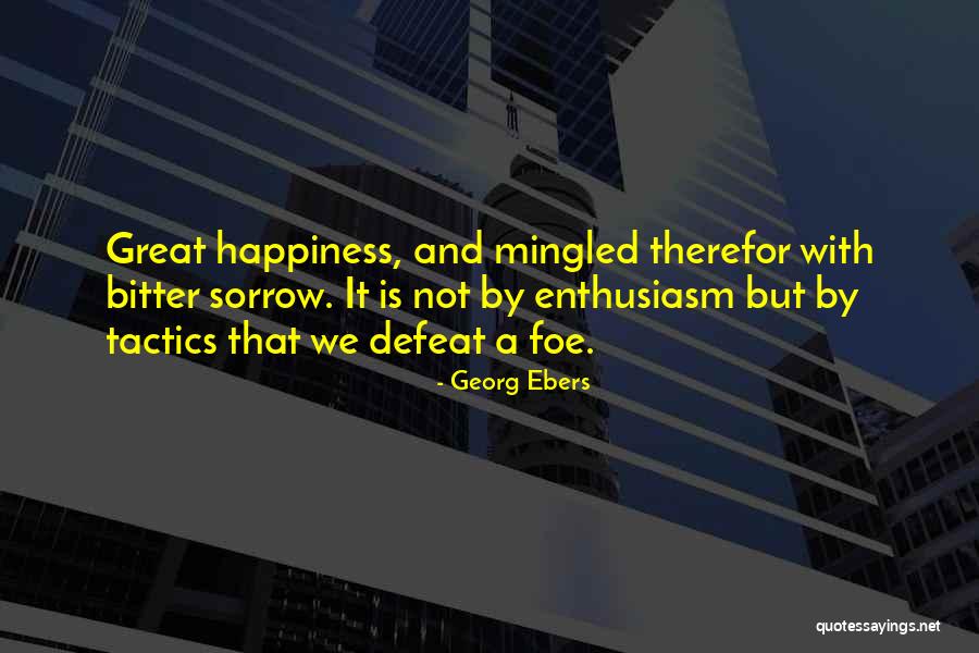 Iniziativa Legale Quotes By Georg Ebers Iniziativa Legale Quotes By Georg Ebers