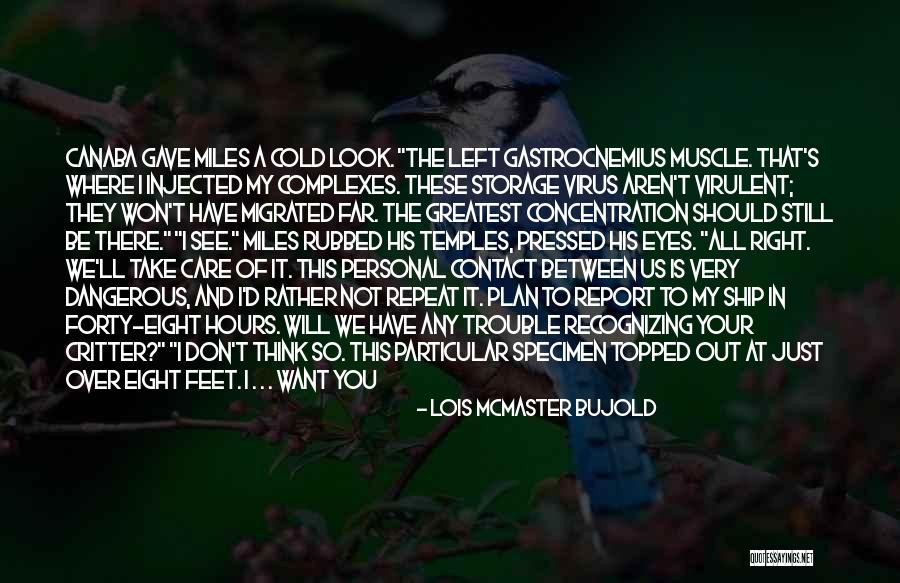 Injected Quotes By Lois McMaster Bujold Injected Quotes By Lois McMaster Bujold