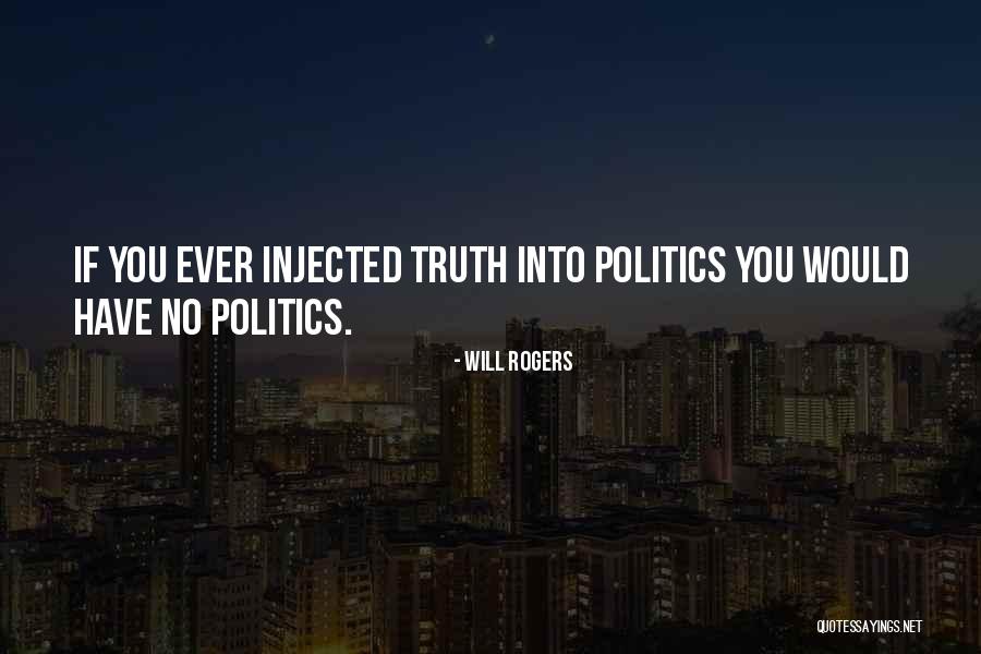 Injected Quotes By Will Rogers Injected Quotes By Will Rogers