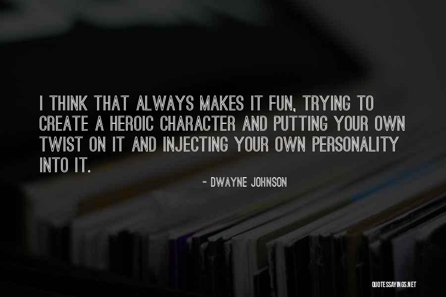 Injecting Quotes By Dwayne Johnson