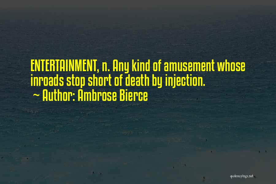 Injection Quotes By Ambrose Bierce