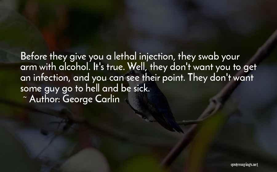 Injection Quotes By George Carlin