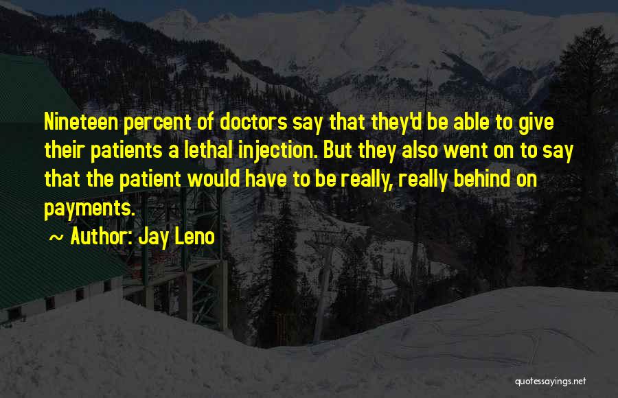 Injection Quotes By Jay Leno