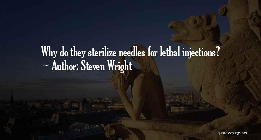 Injection Quotes By Steven Wright