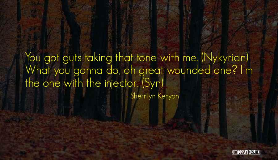 Injector Quotes By Sherrilyn Kenyon Injector Quotes By Sherrilyn Kenyon