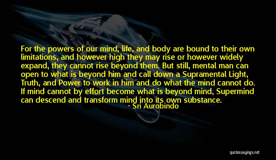 Injects With Novocaine Quotes By Sri Aurobindo Injects With Novocaine Quotes By Sri Aurobindo