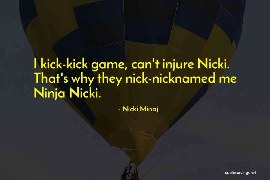 Injure Me Quotes By Nicki Minaj Injure Me Quotes By Nicki Minaj