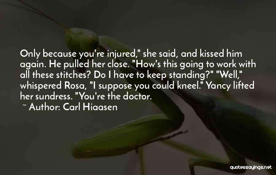 Injured Quotes By Carl Hiaasen