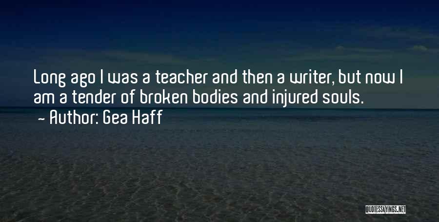 Injured Quotes By Gea Haff