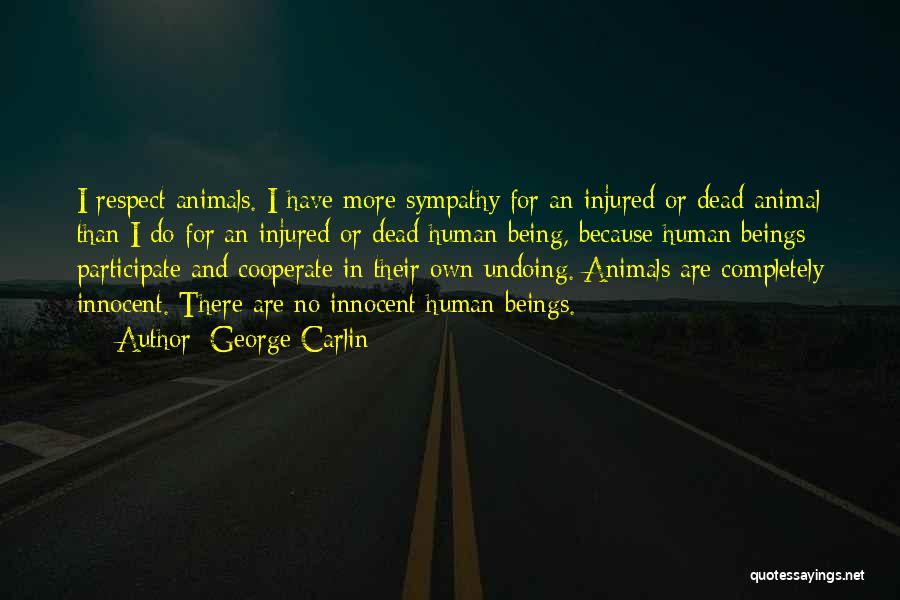 Injured Quotes By George Carlin