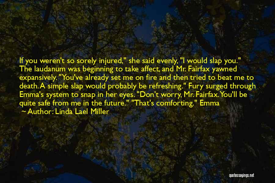 Injured Quotes By Linda Lael Miller