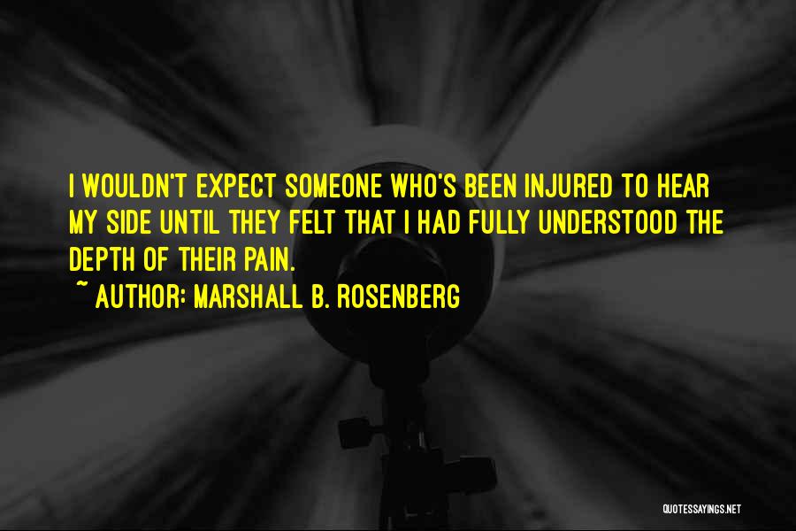 Injured Quotes By Marshall B. Rosenberg