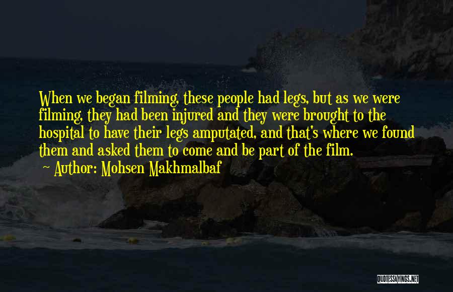 Injured Quotes By Mohsen Makhmalbaf