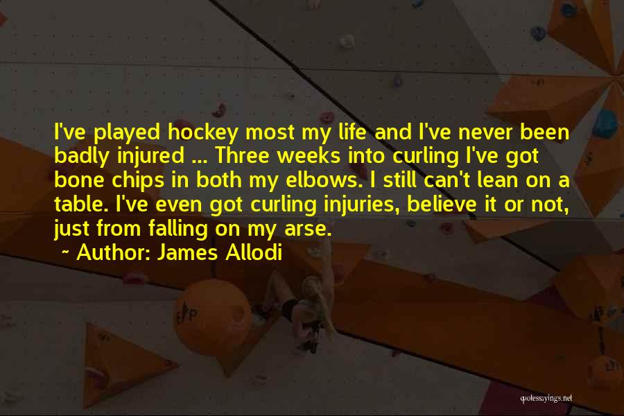 Injuries And Sports Quotes By James Allodi