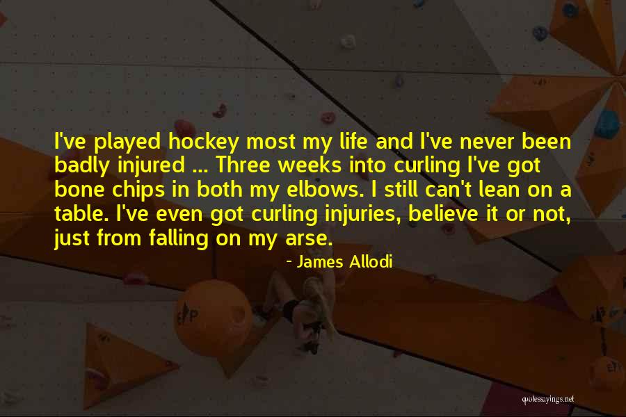 Injuries And Sports Quotes By James Allodi