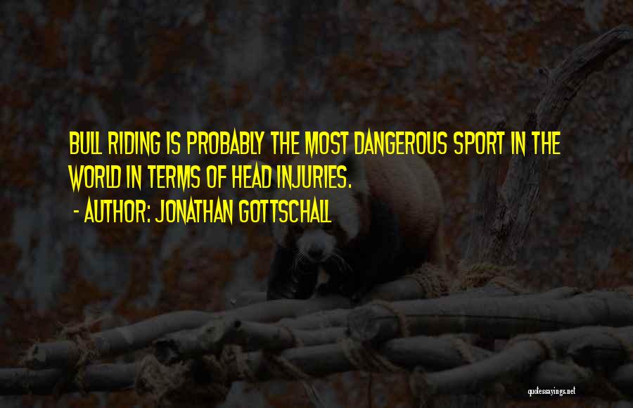 Injuries And Sports Quotes By Jonathan Gottschall