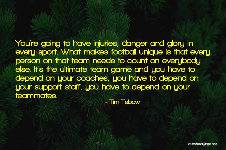 Injuries And Sports Quotes By Tim Tebow