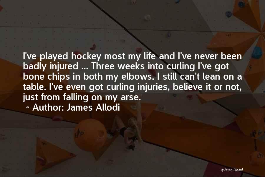 Injuries In Sports Quotes By James Allodi