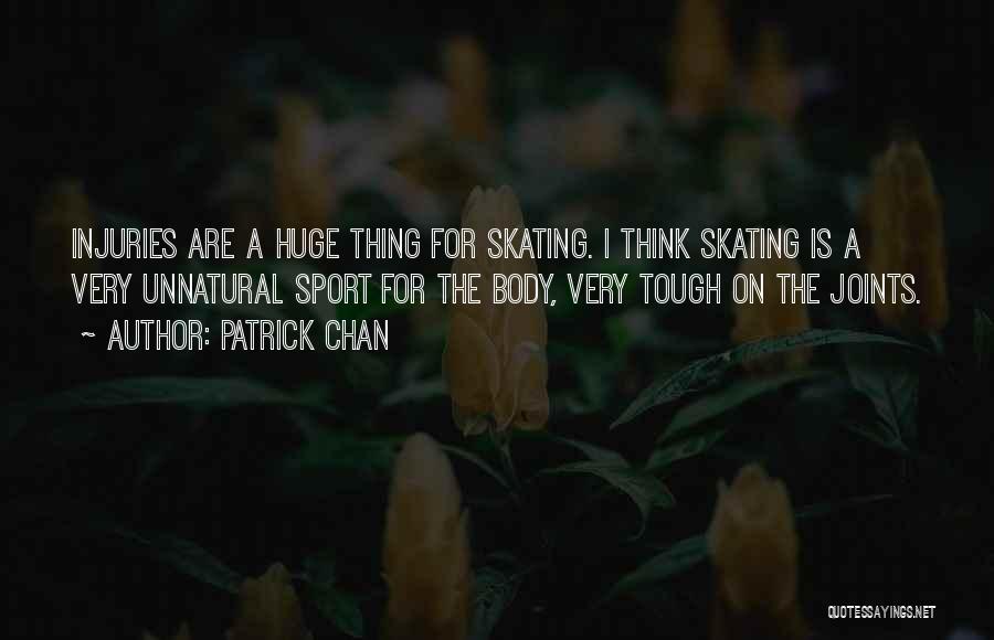 Injuries In Sports Quotes By Patrick Chan