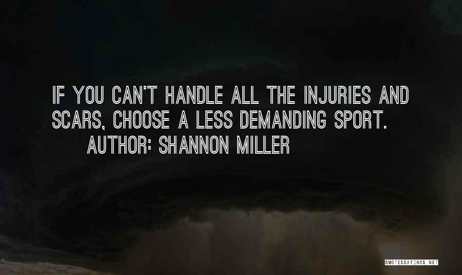 Injuries In Sports Quotes By Shannon Miller