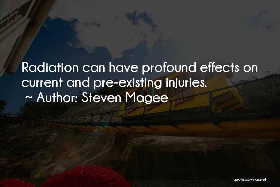 Injuries Quotes By Steven Magee