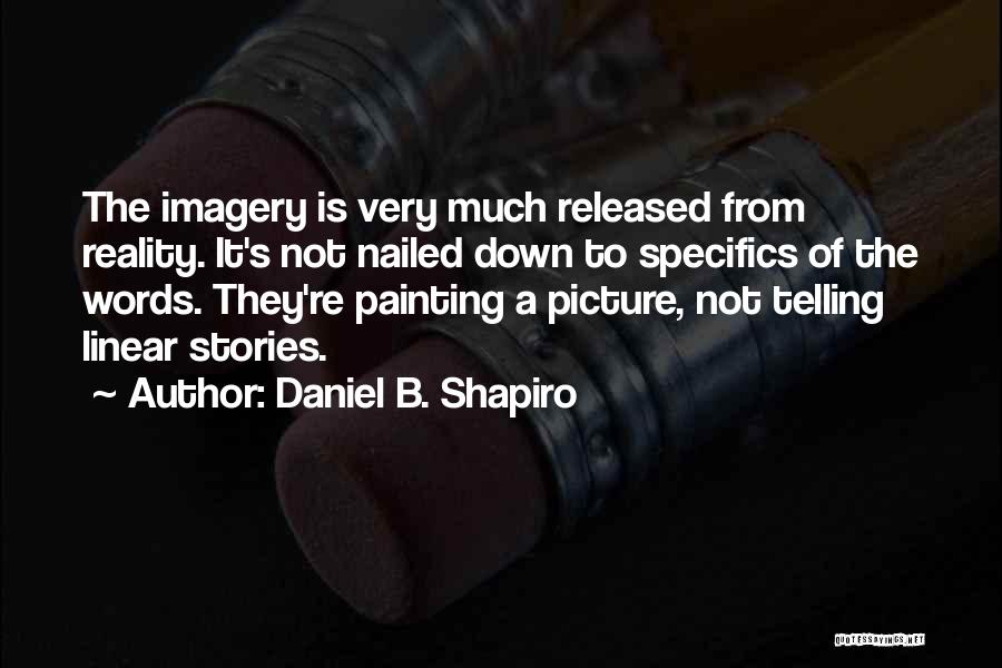 Injuriously Quotes By Daniel B. Shapiro