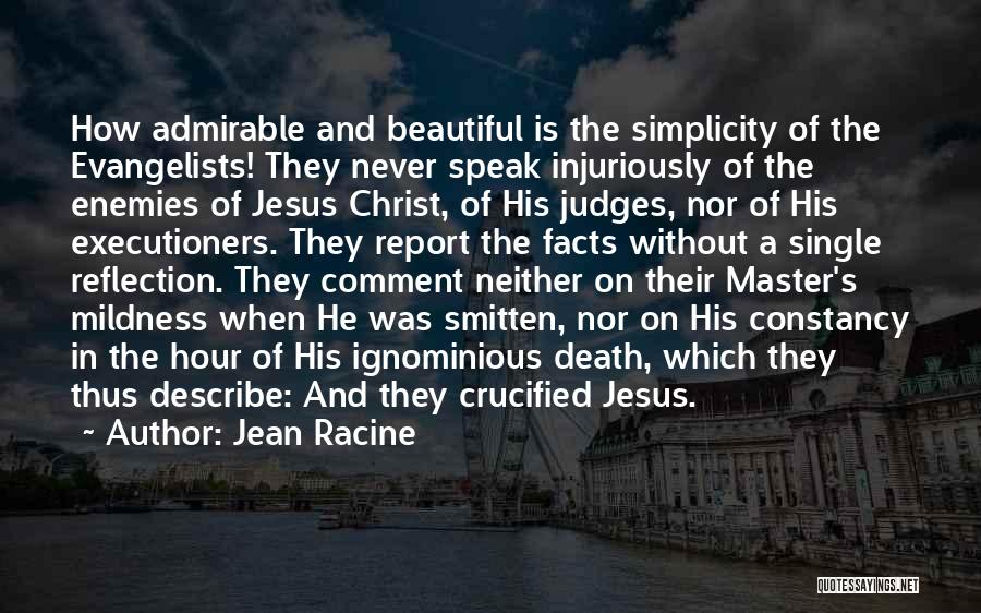 Injuriously Quotes By Jean Racine