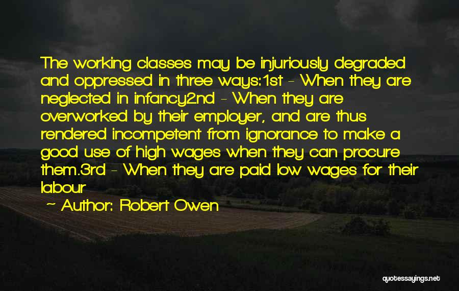 Injuriously Quotes By Robert Owen