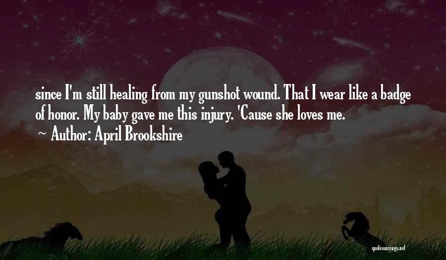 Injury Healing Quotes By April Brookshire
