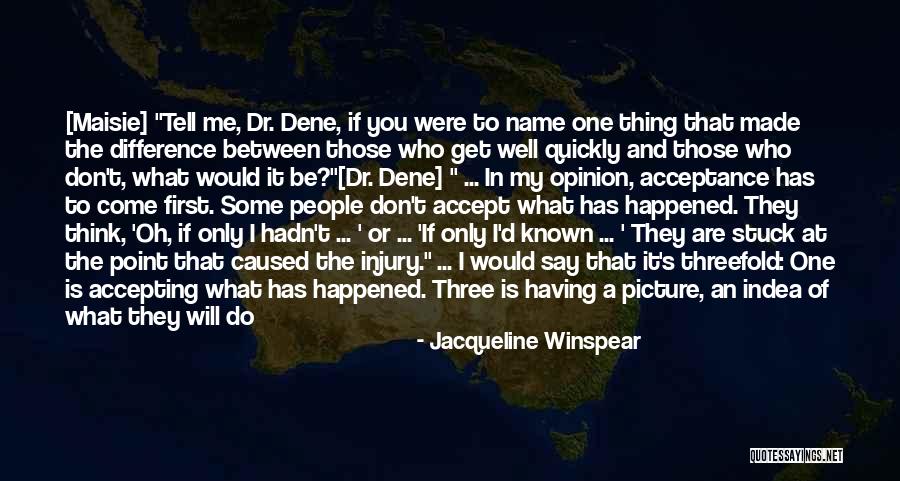 Injury Healing Quotes By Jacqueline Winspear