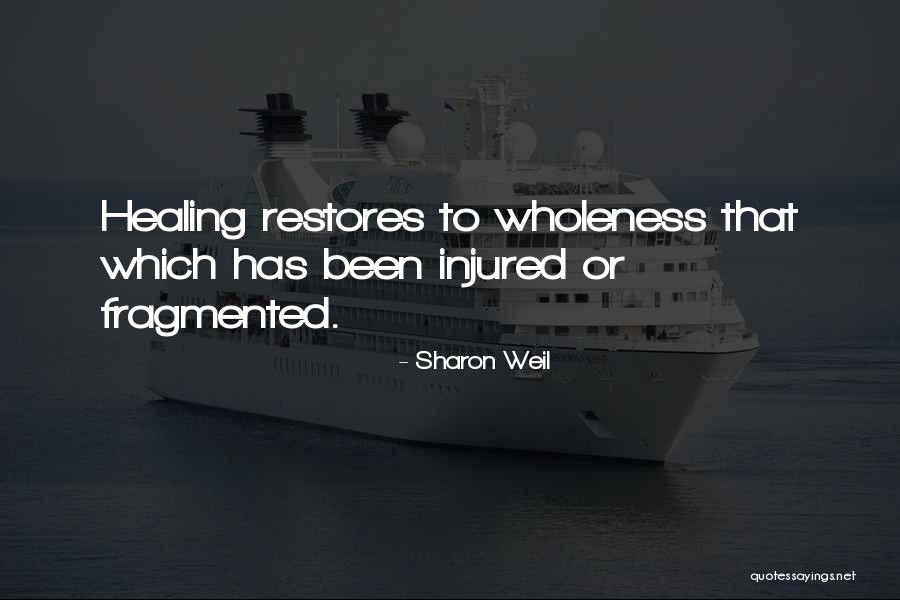 Injury Healing Quotes By Sharon Weil