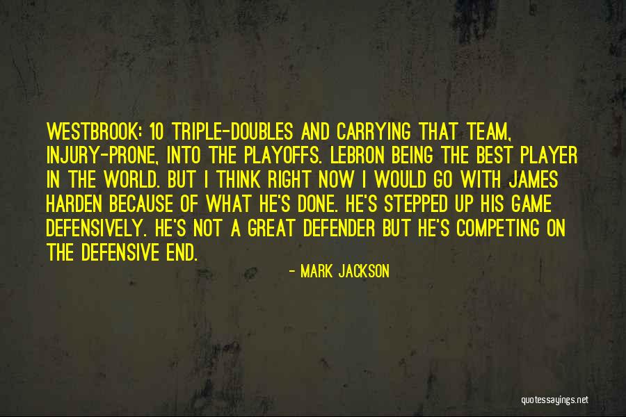 Injury Prone Quotes By Mark Jackson Injury Prone Quotes By Mark Jackson