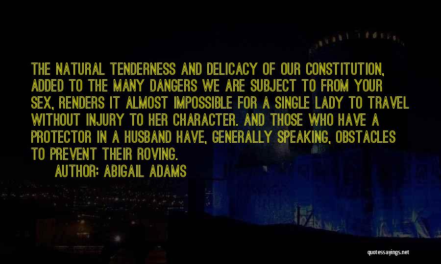 Injury Quotes By Abigail Adams