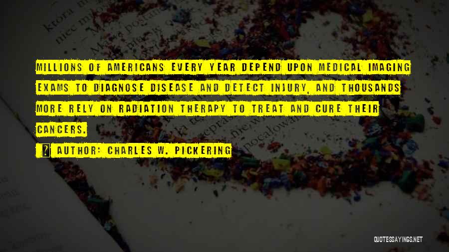 Injury Quotes By Charles W. Pickering