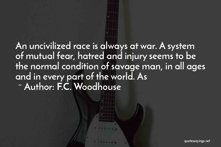 Injury Quotes By F.C. Woodhouse