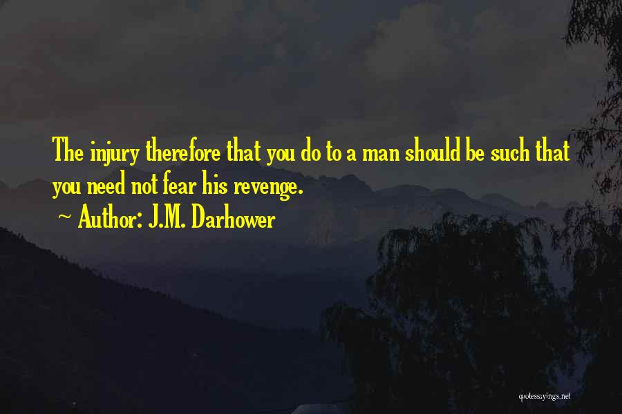 Injury Quotes By J.M. Darhower