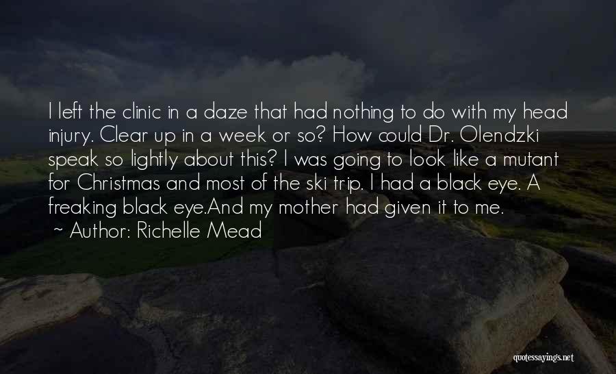 Injury Quotes By Richelle Mead