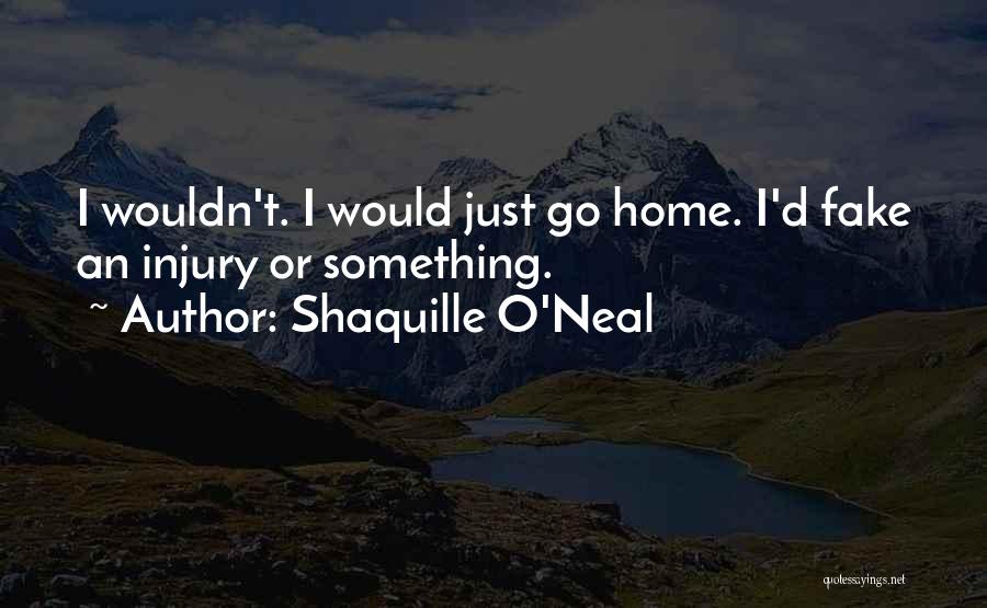 Injury Quotes By Shaquille O'Neal