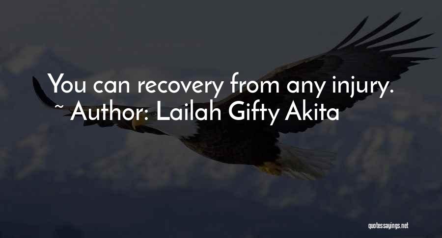 Injury Recovery Motivational Quotes By Lailah Gifty Akita