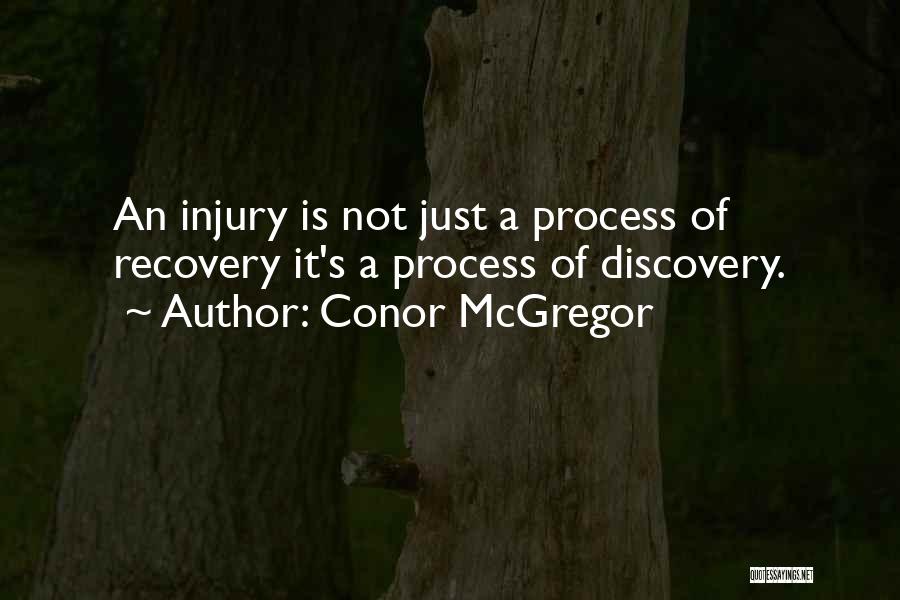 Injury Recovery Quotes By Conor McGregor
