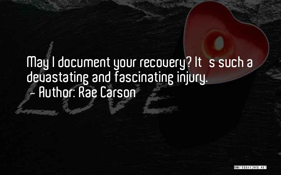 Injury Recovery Quotes By Rae Carson