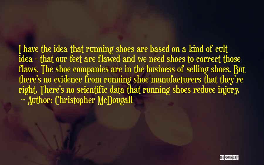 Injury Running Quotes By Christopher McDougall