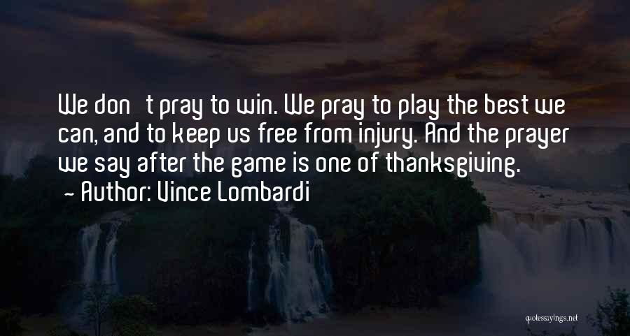 Injury Sports Quotes By Vince Lombardi