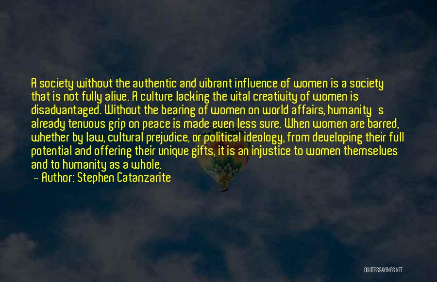 Injustice And Prejudice Quotes By Stephen Catanzarite